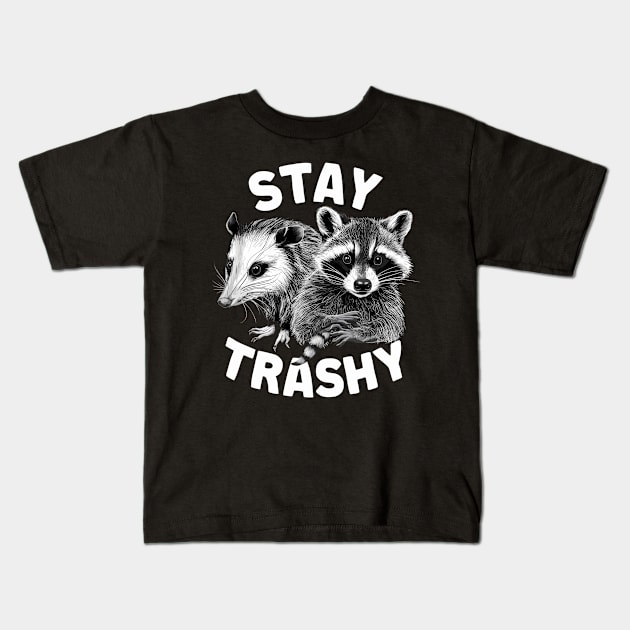 Stay Trashy Funny Possum And Raccoon Funny Meme Kids T-Shirt by Lovelydesignstore